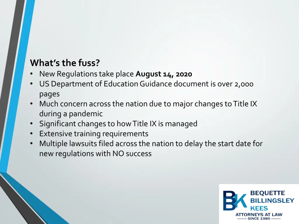 what s the fuss new regulations take place august