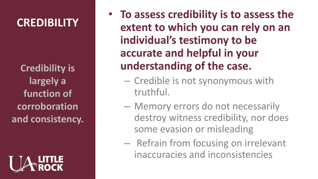 to assess credibility is to assess the extent