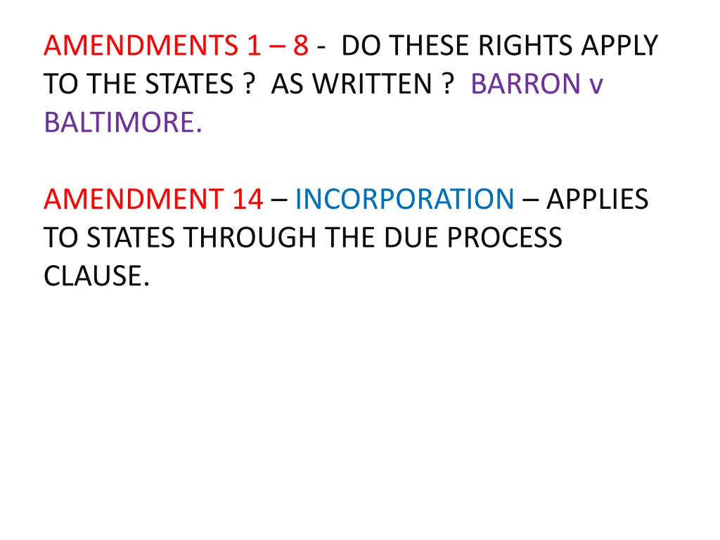 amendments 1 8 do these rights apply