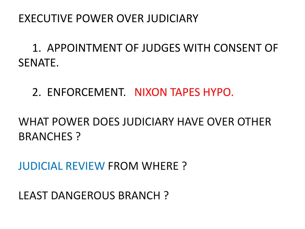 executive power over judiciary