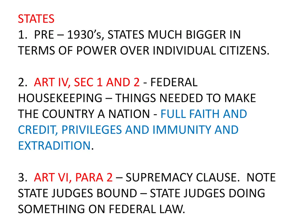 states 1 pre 1930 s states much bigger in terms