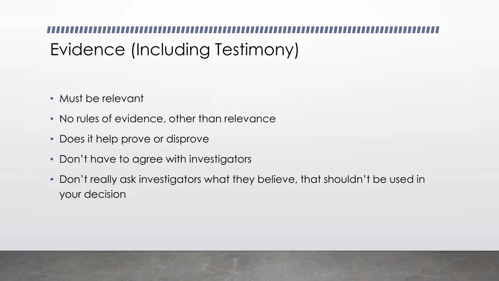 evidence including testimony