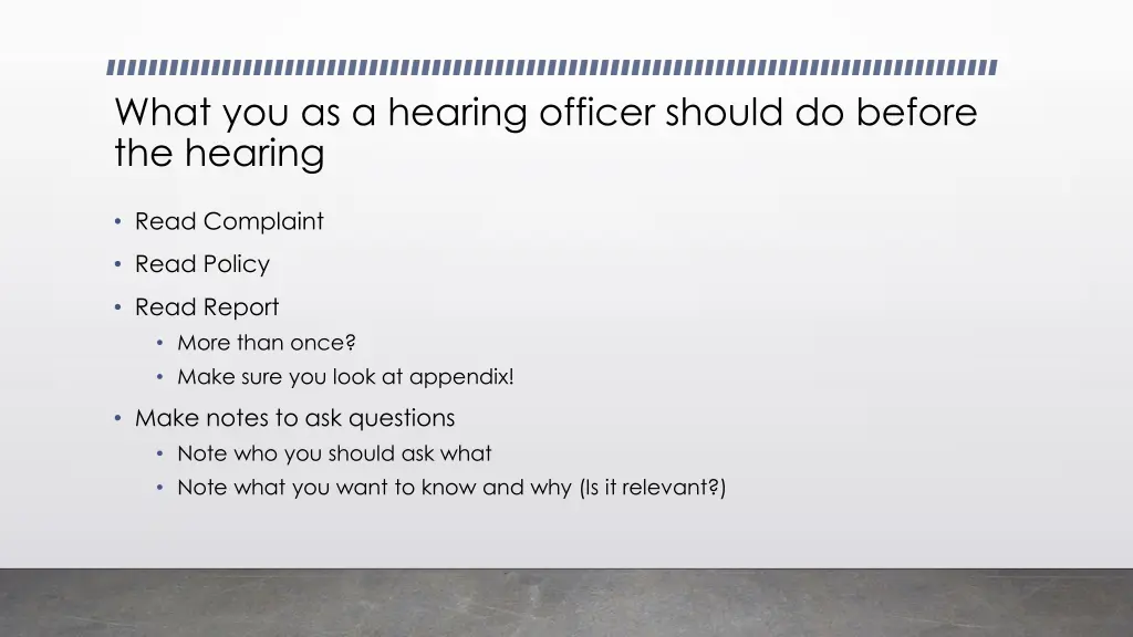 what you as a hearing officer should do before