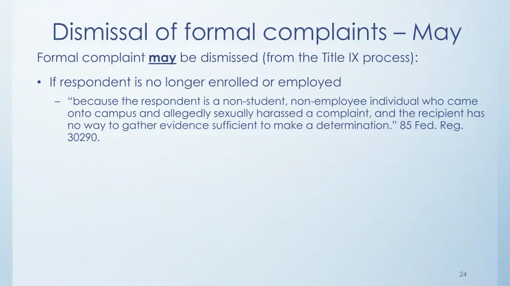 dismissal of formal complaints may formal 1