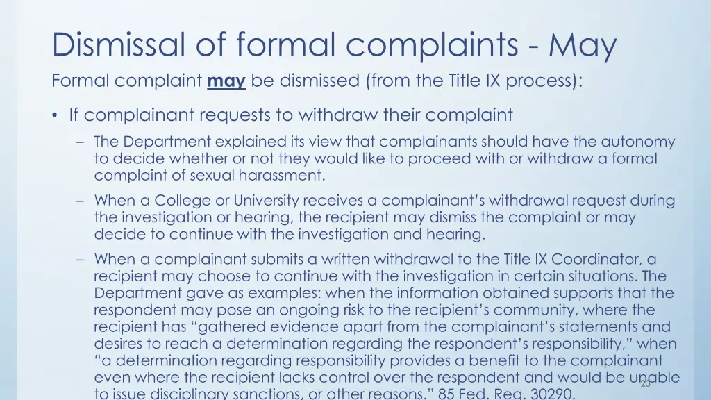 dismissal of formal complaints may formal