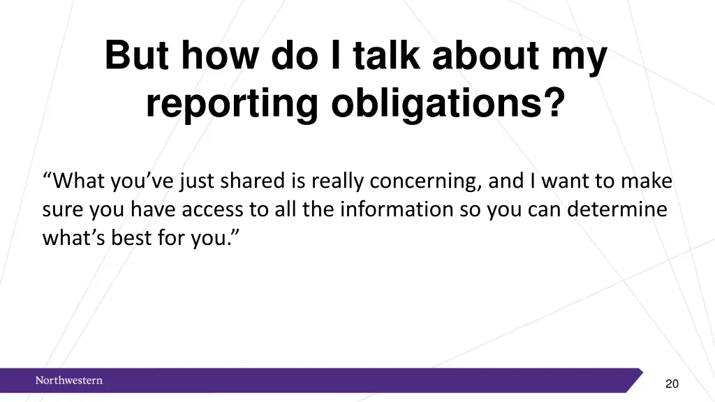 but how do i talk about my reporting obligations 1