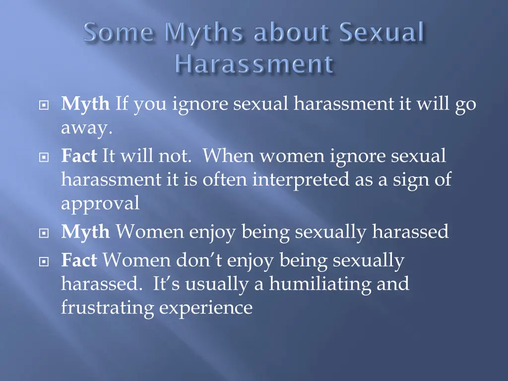 myth if you ignore sexual harassment it will