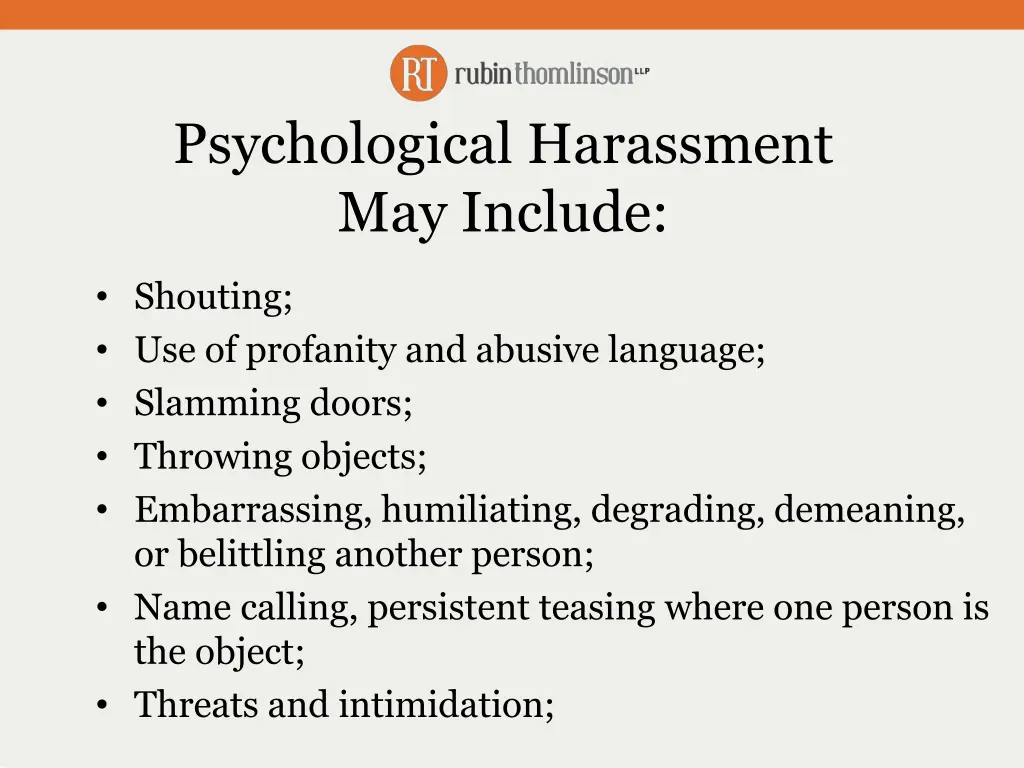 psychological harassment may include