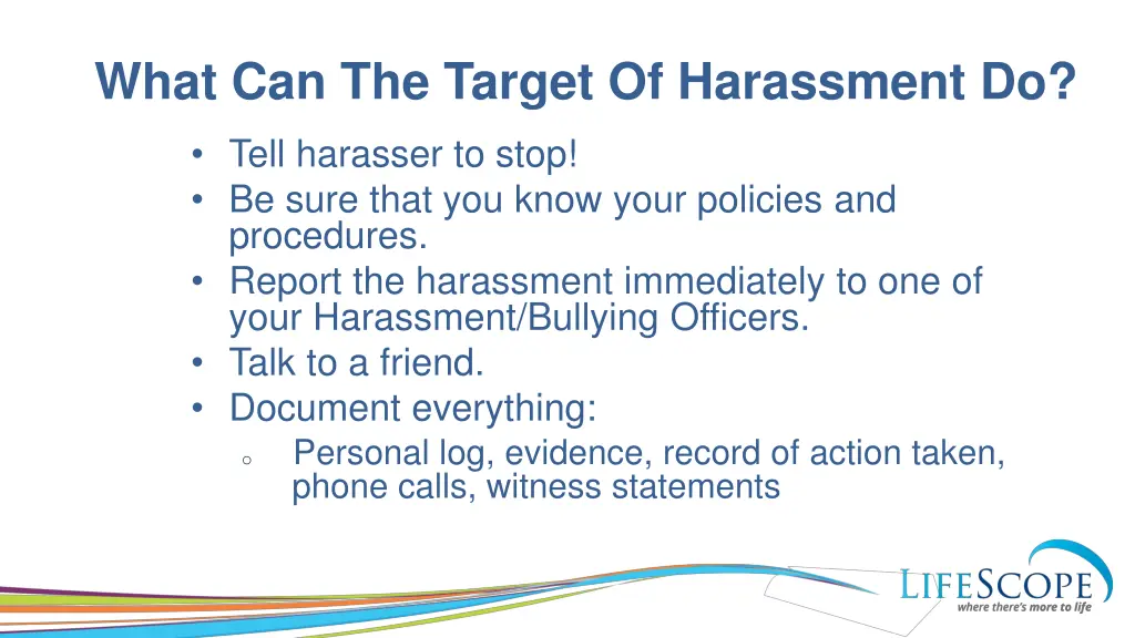 what can the target of harassment do