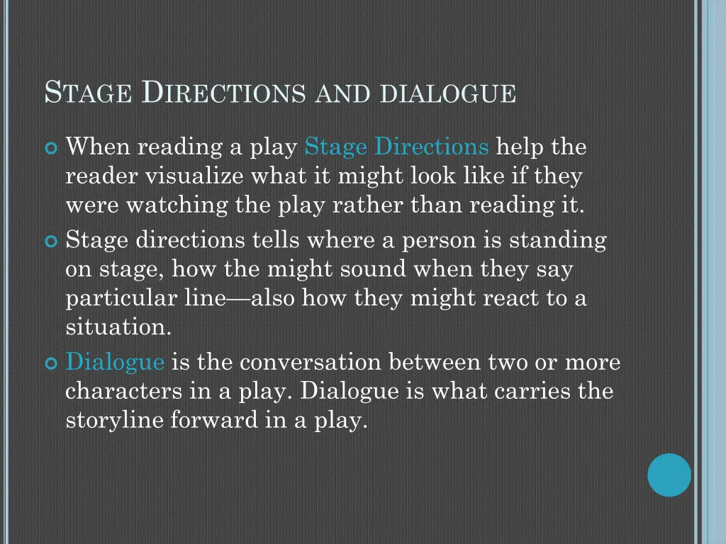 s tage d irections and dialogue