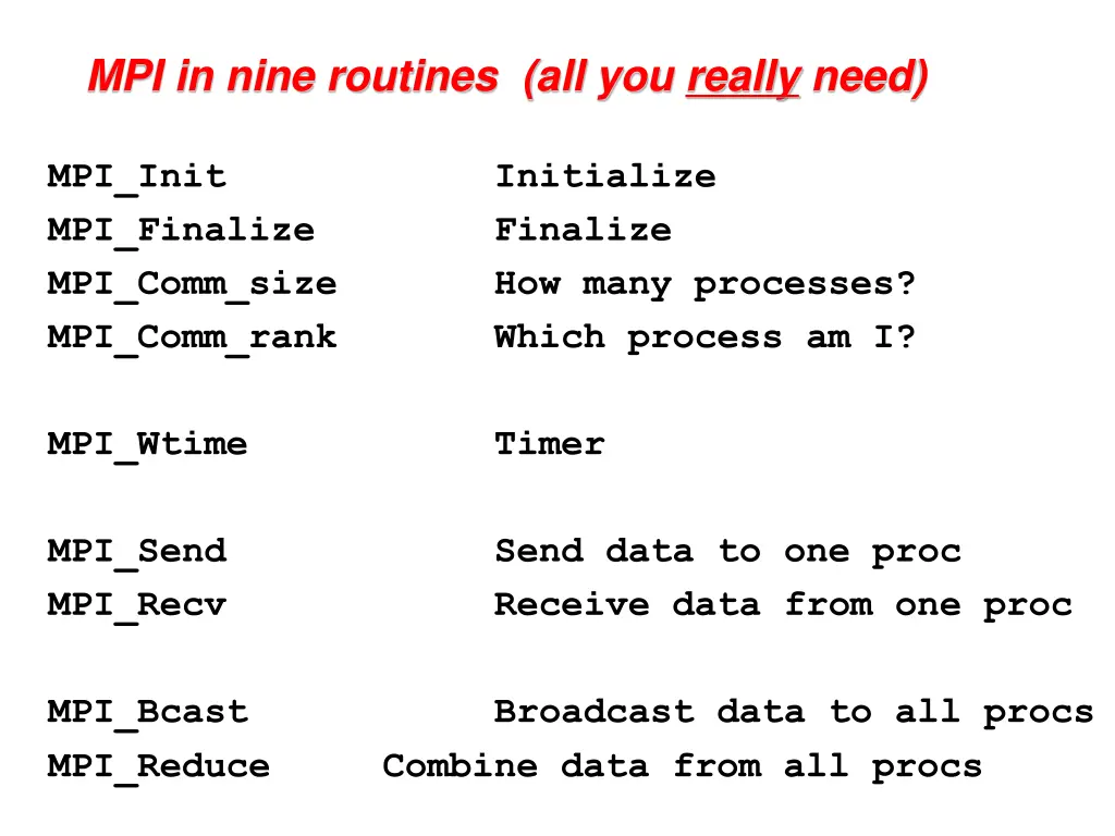 mpi in nine routines all you really need