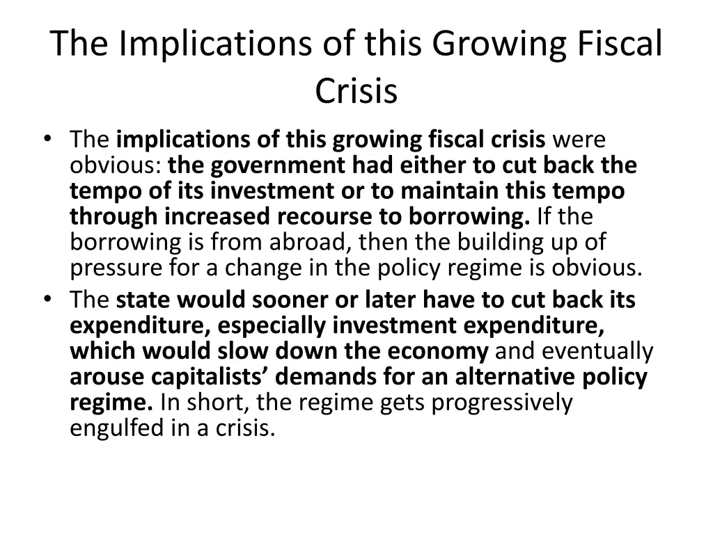 the implications of this growing fiscal crisis