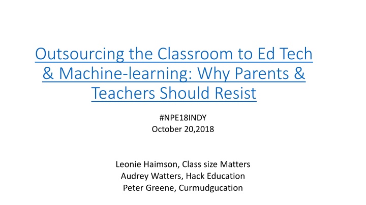 outsourcing the classroom to ed tech machine