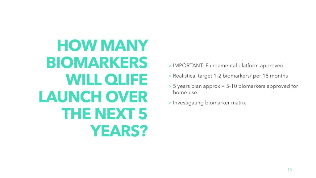 how many biomarkers will qlife launch over