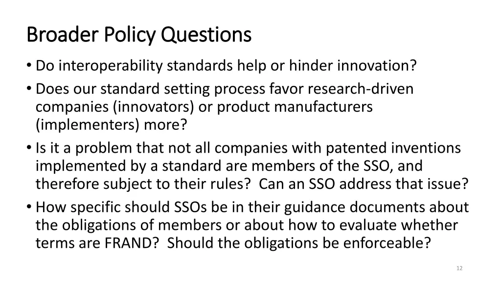 broader policy questions broader policy questions