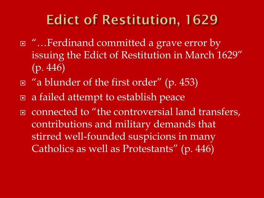 ferdinand committed a grave error by issuing