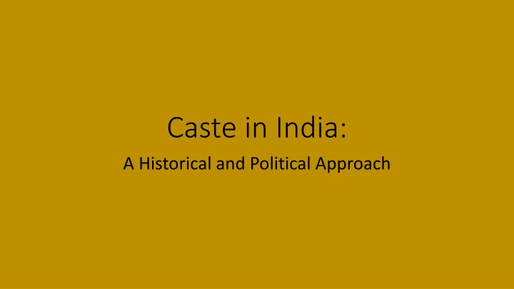 caste in india a historical and political approach