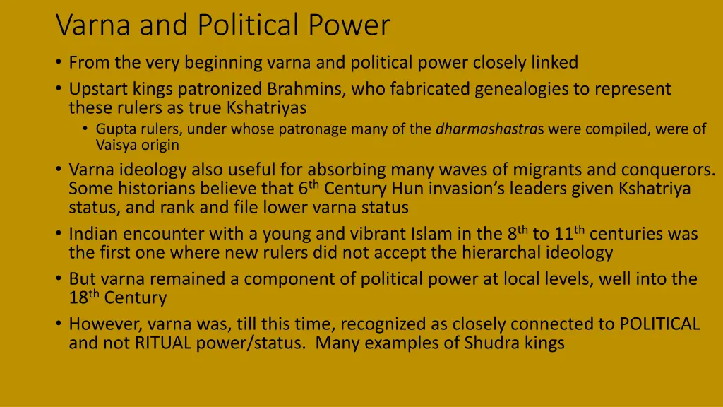 varna and political power from the very beginning