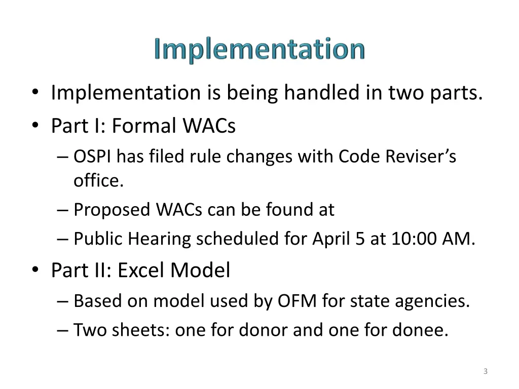 implementation is being handled in two parts part