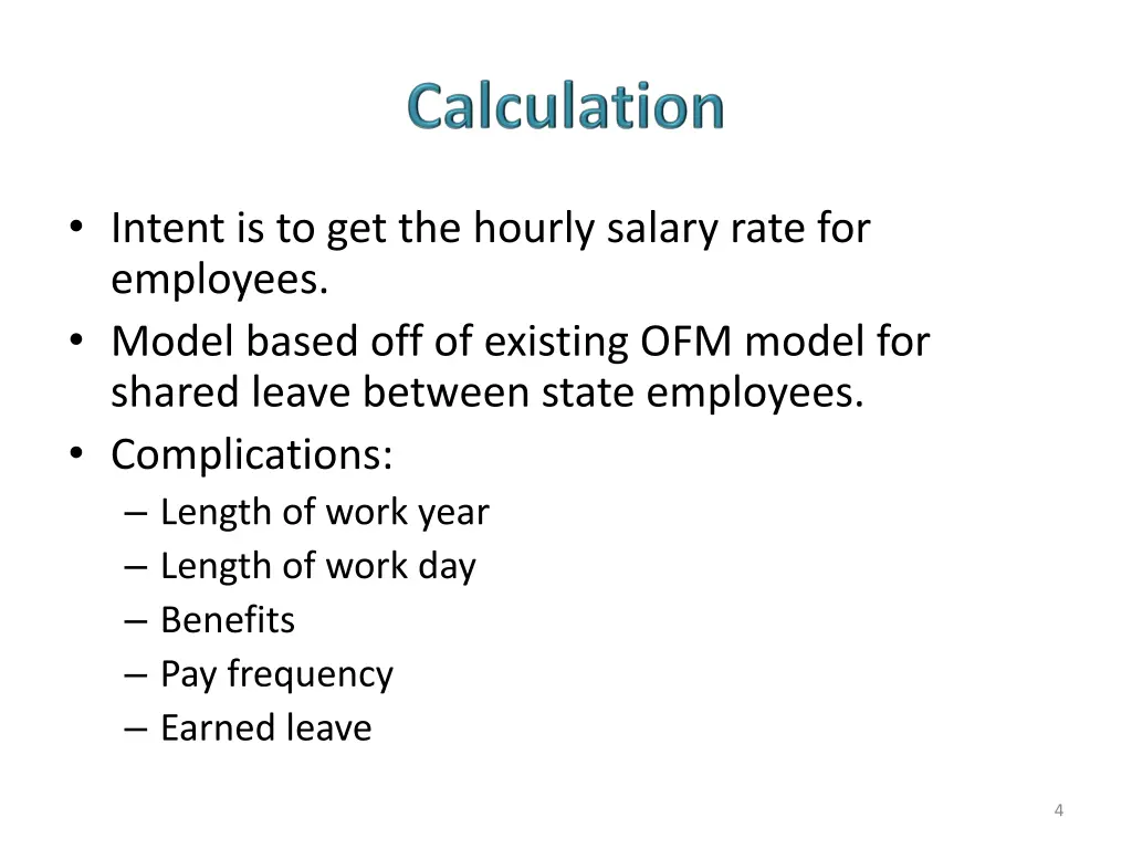 intent is to get the hourly salary rate