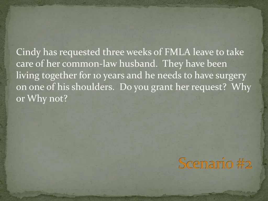 cindy has requested three weeks of fmla leave