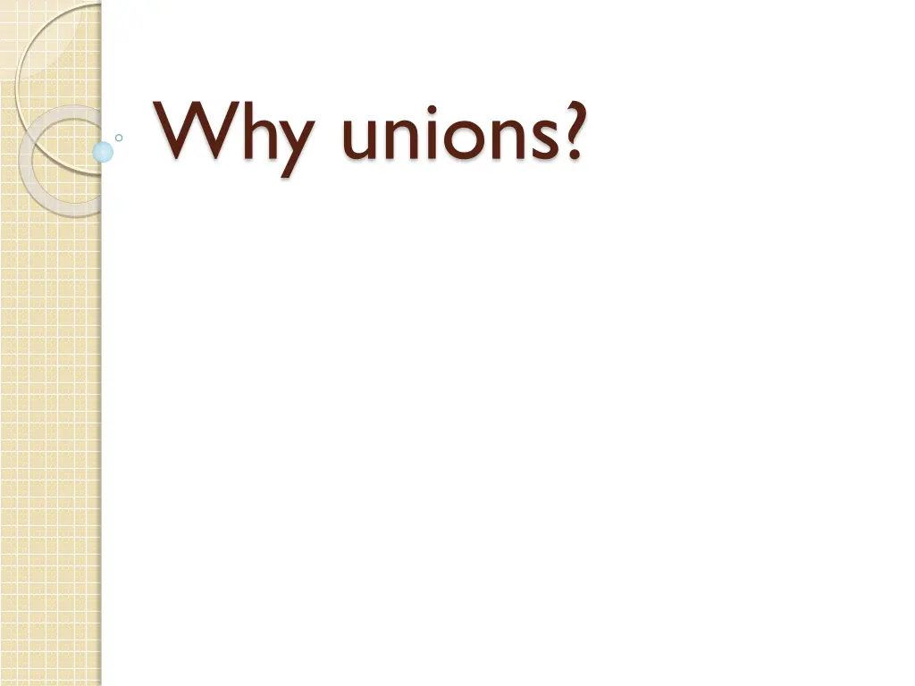 why unions