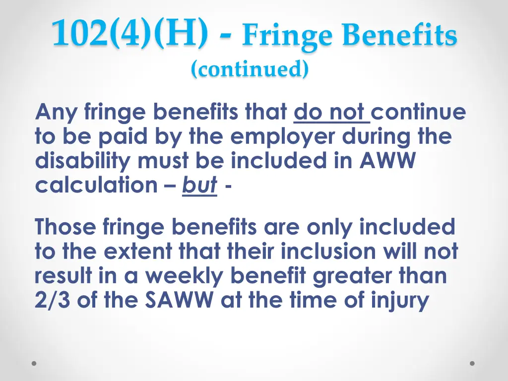 102 4 h fringe benefits continued