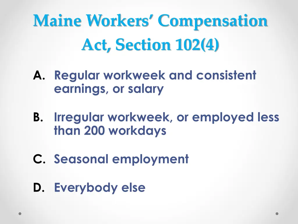 maine workers compensation act section 102 4