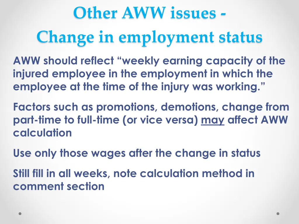 other aww issues change in employment status