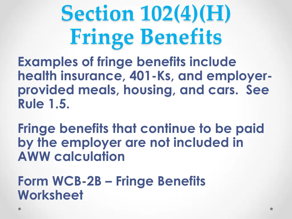 section 102 4 h fringe benefits examples