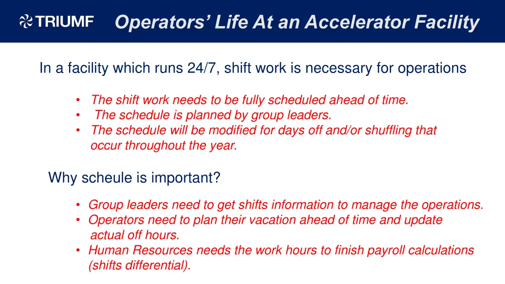 operators life at an accelerator facility