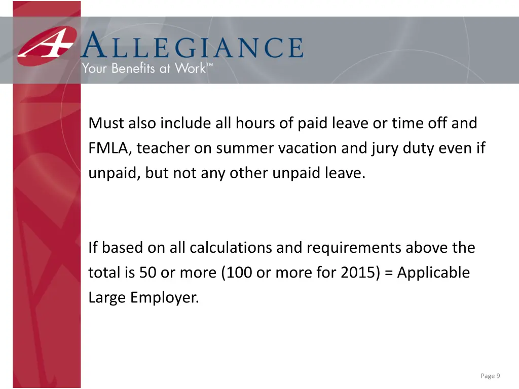 must also include all hours of paid leave or time