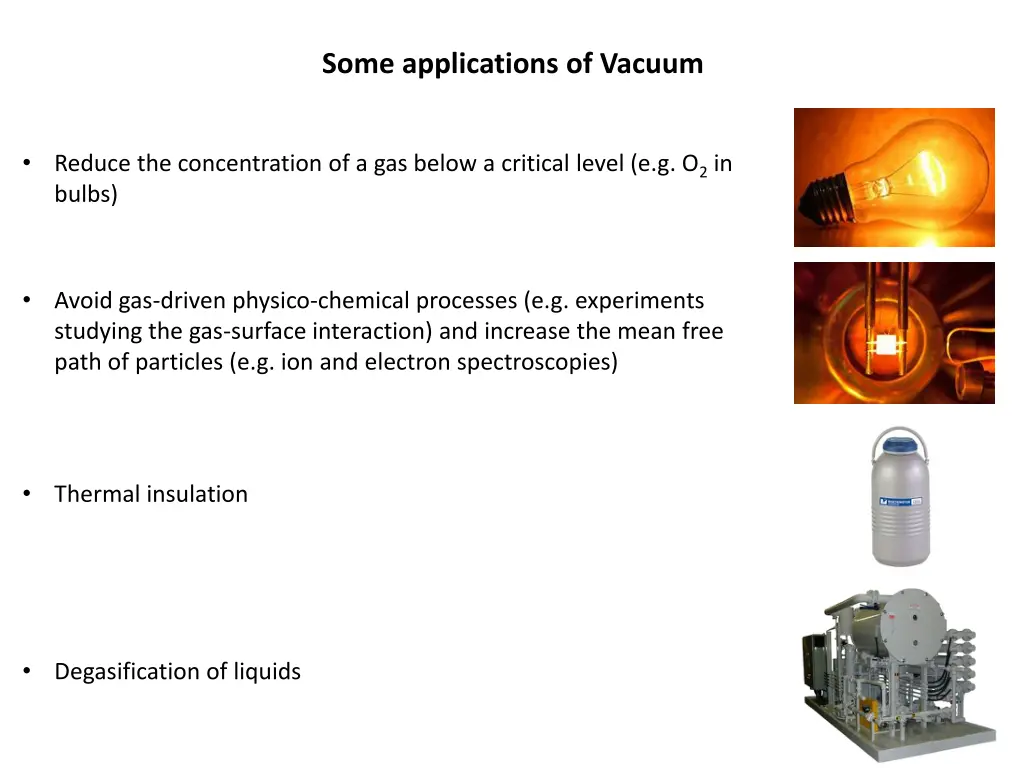 some applications of vacuum