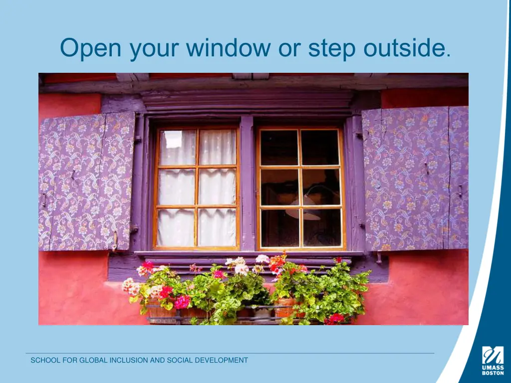 open your window or step outside