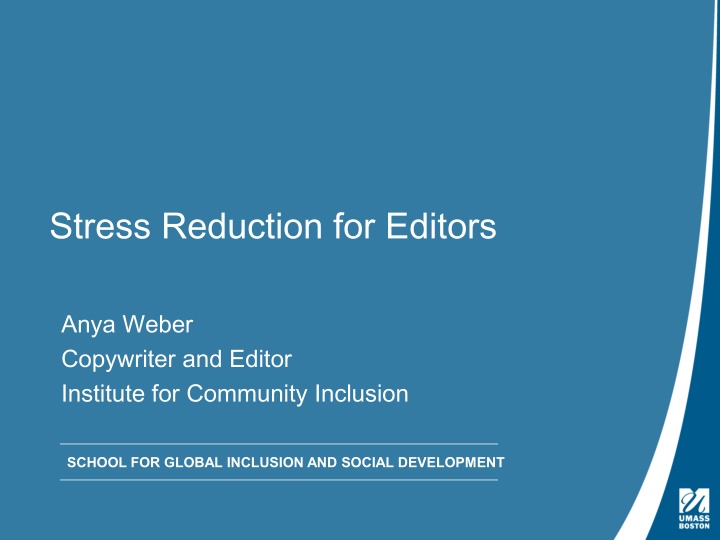 stress reduction for editors