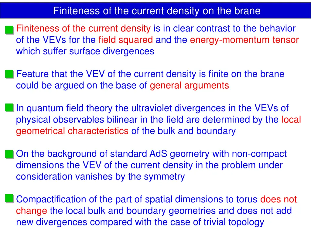 finiteness of the current density on the brane