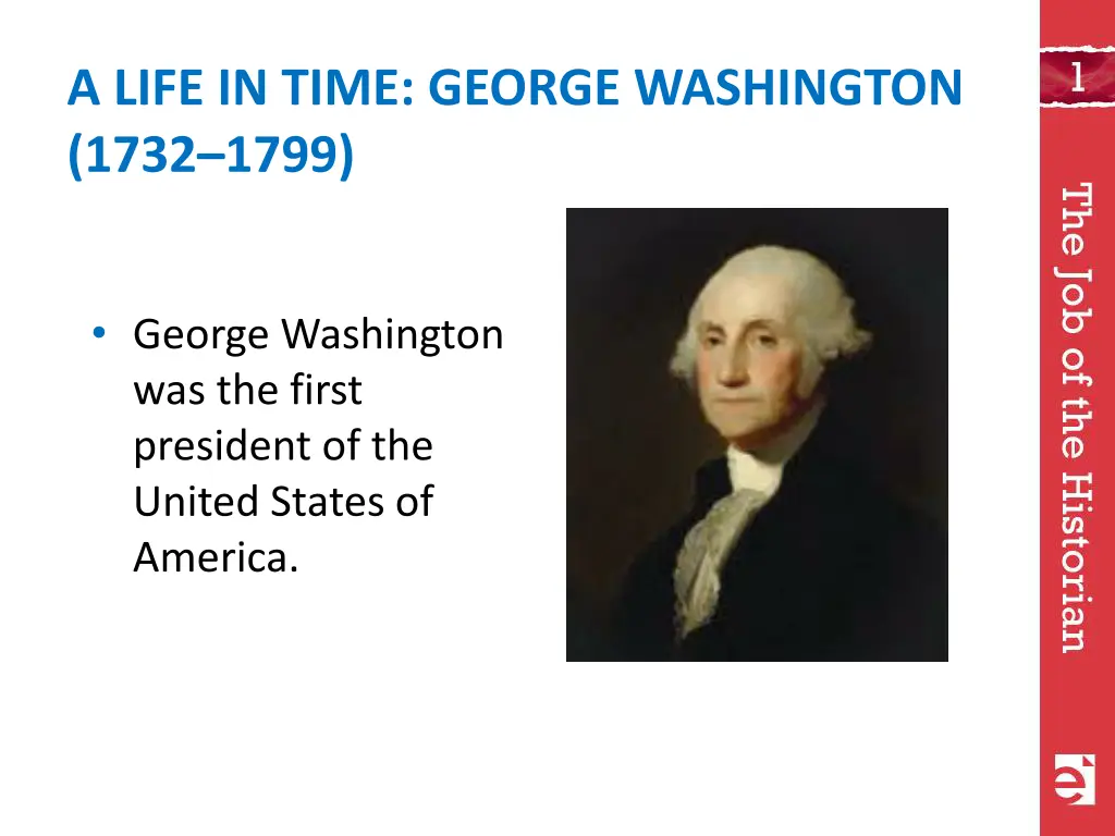 a life in time george washington 1732 1799