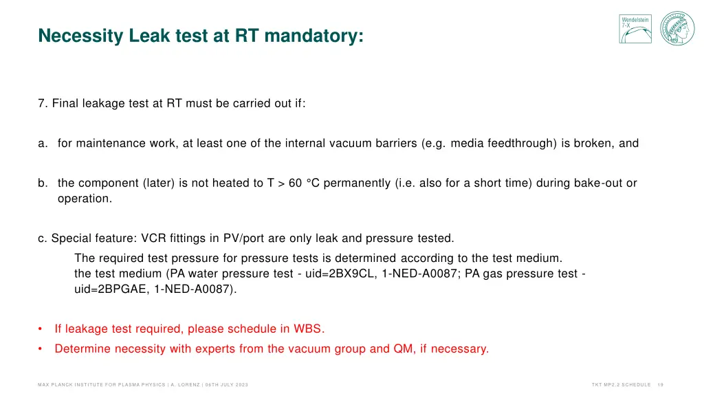 necessity leak test at rt mandatory