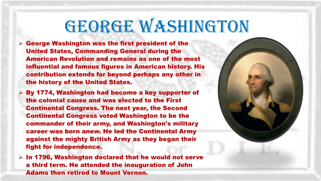 george washington george washington was the first