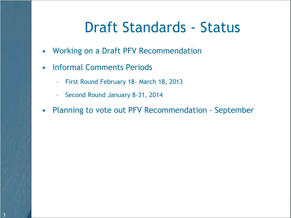 draft standards status