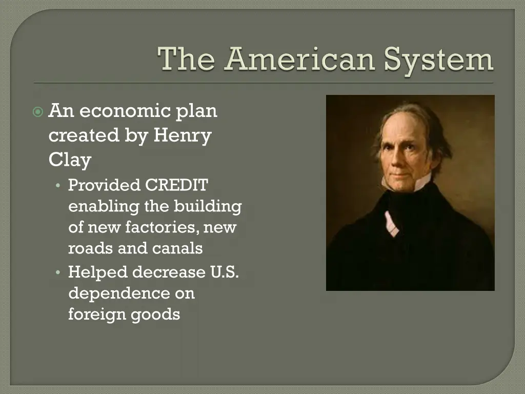 an economic plan created by henry clay provided