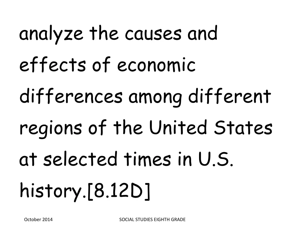 analyze the causes and effects of economic