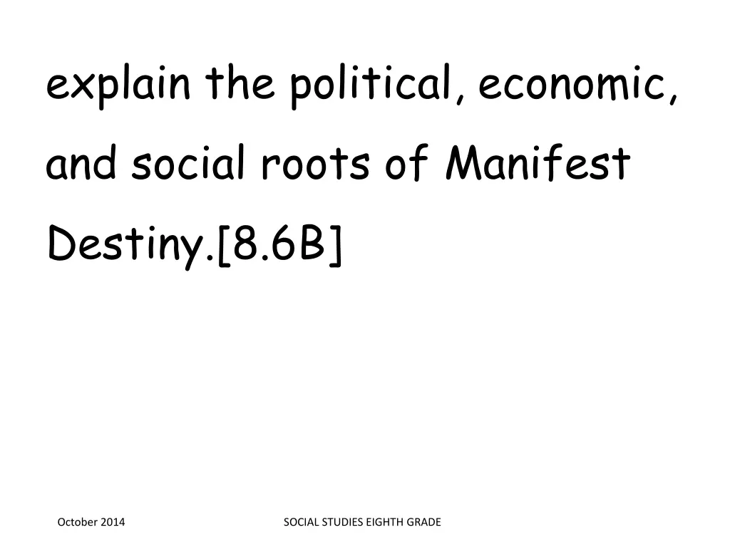 explain the political economic and social roots