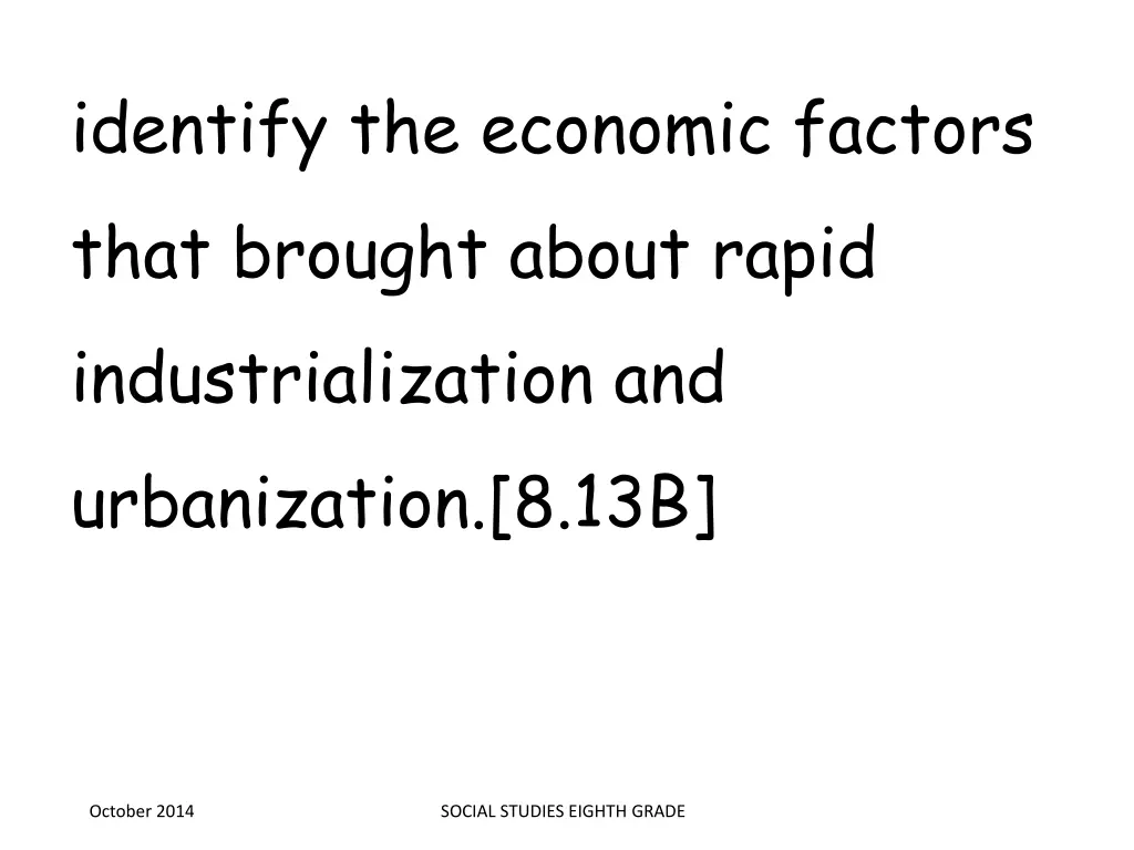 identify the economic factors that brought about