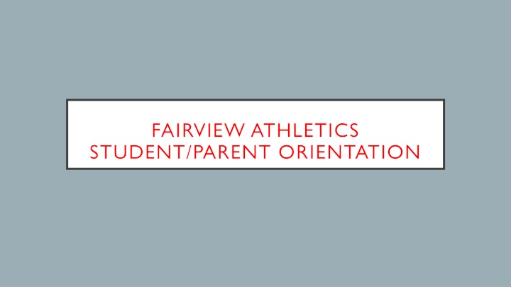 fairview athletics student parent orientation