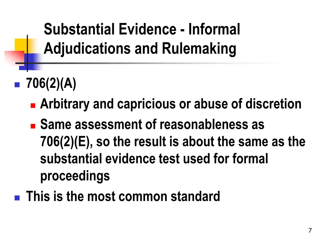 substantial evidence informal adjudications