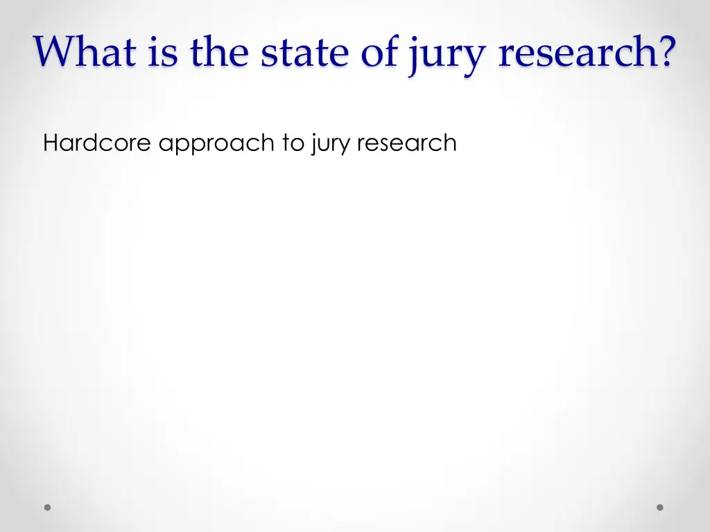 what is the state of jury research