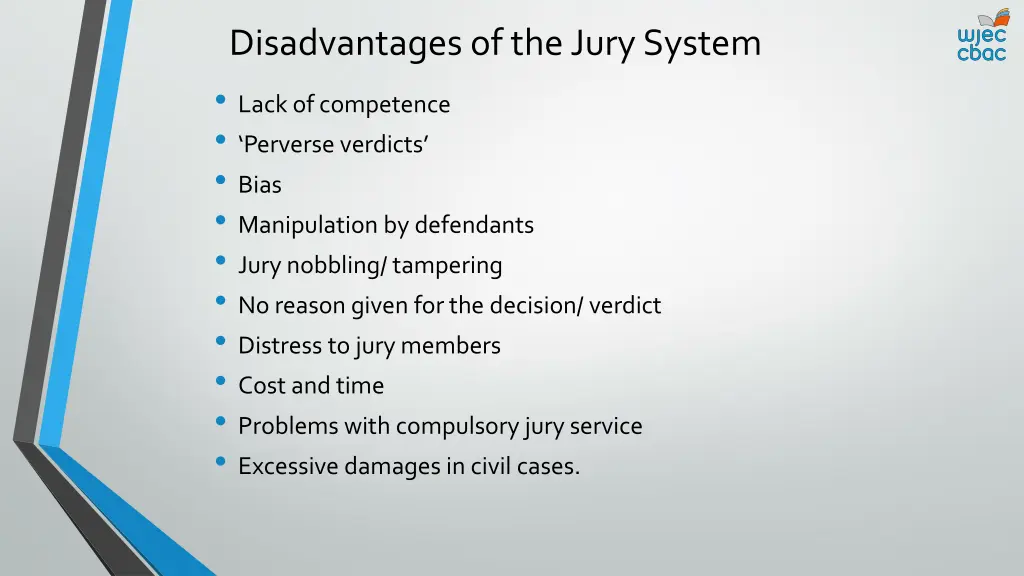 disadvantages of the jury system lack