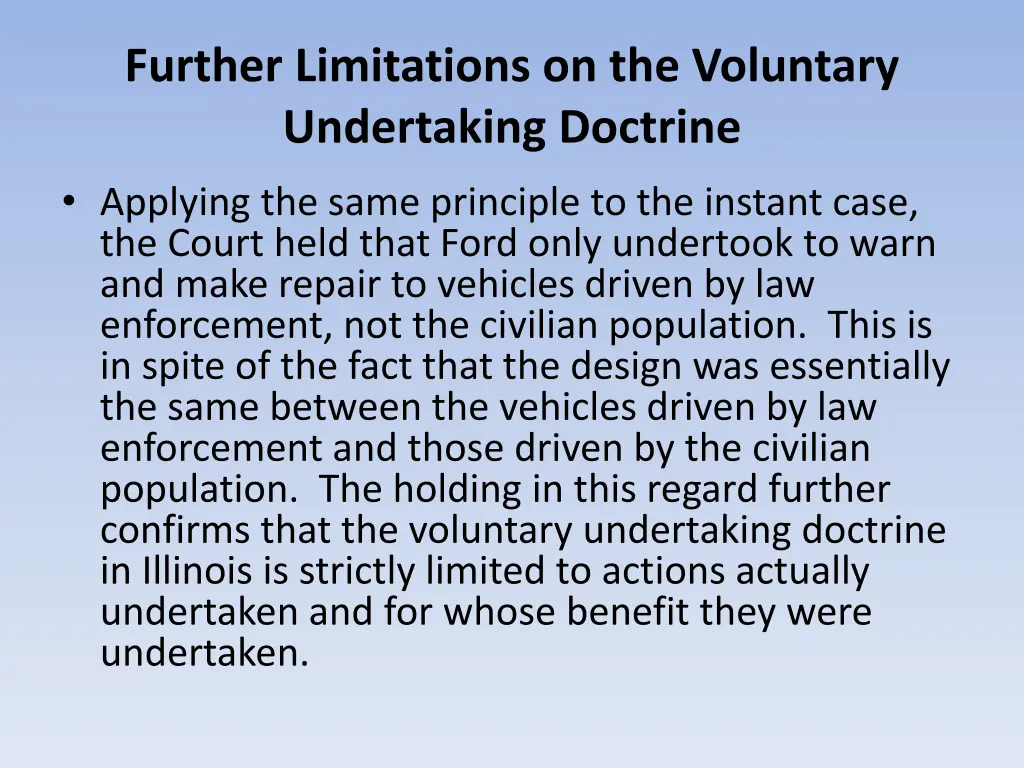 further limitations on the voluntary undertaking 1