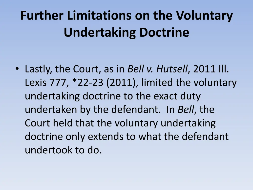 further limitations on the voluntary undertaking